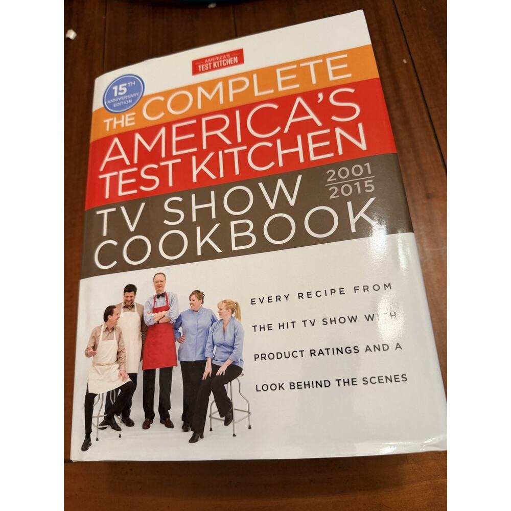 Americas Test Kitchen TV Show Cookbook 2001-2015 Hardcover 15th Anniv Recipes